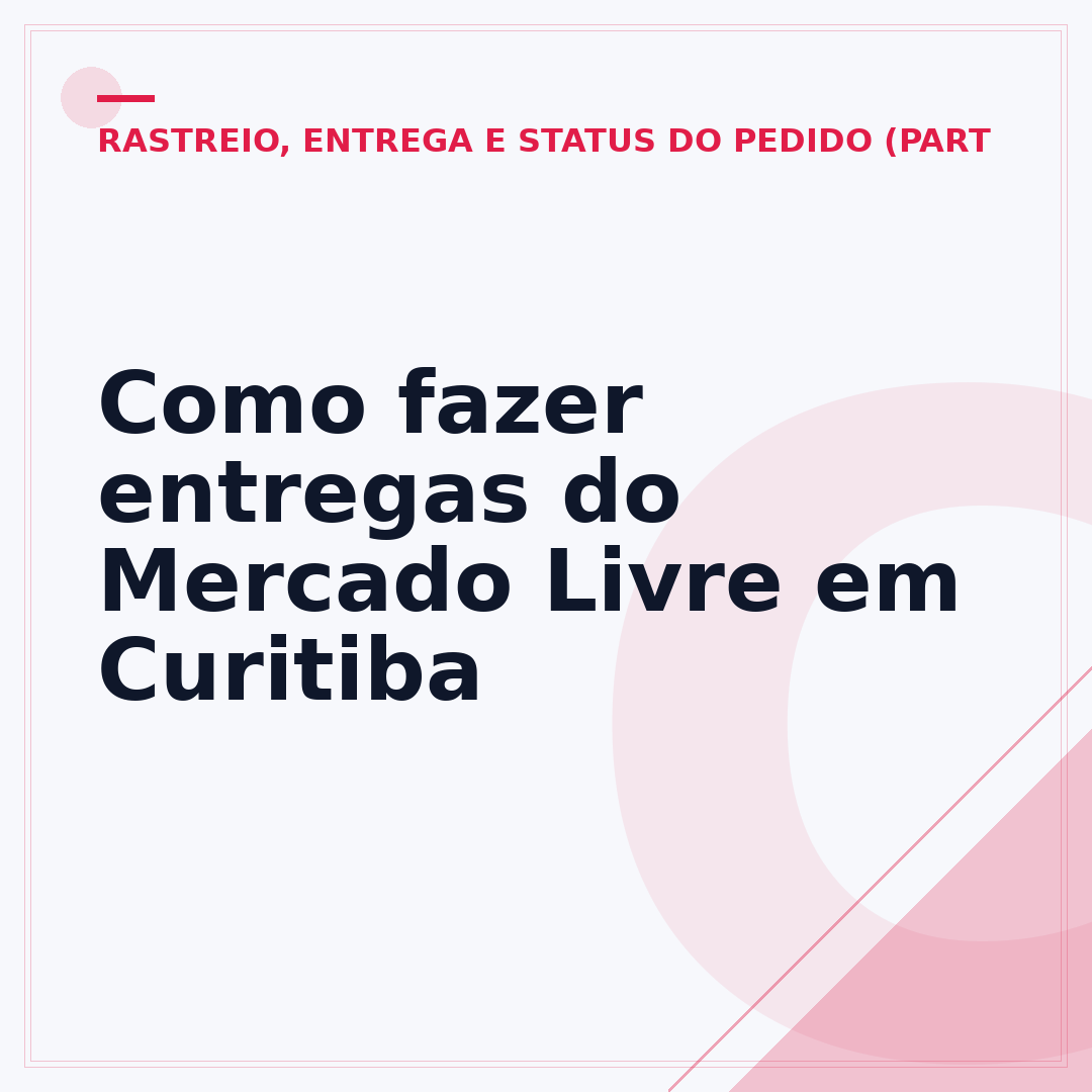 Como fazer entregas do Mercado Livre em Curitiba