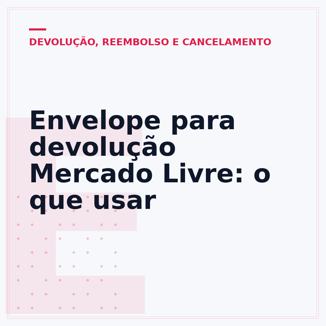 Envelope para devolução Mercado Livre: o que usar