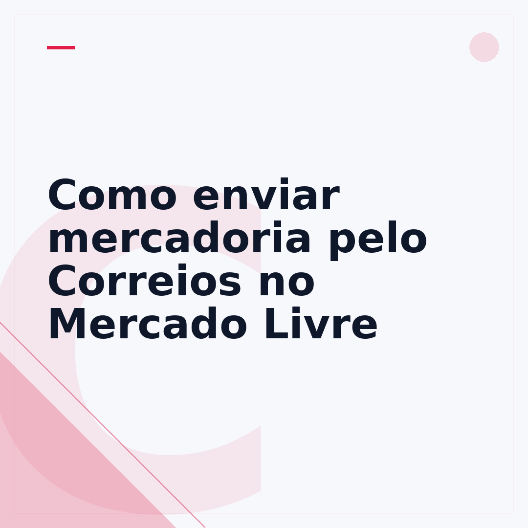 Como enviar mercadoria pelo Correios no Mercado Livre
