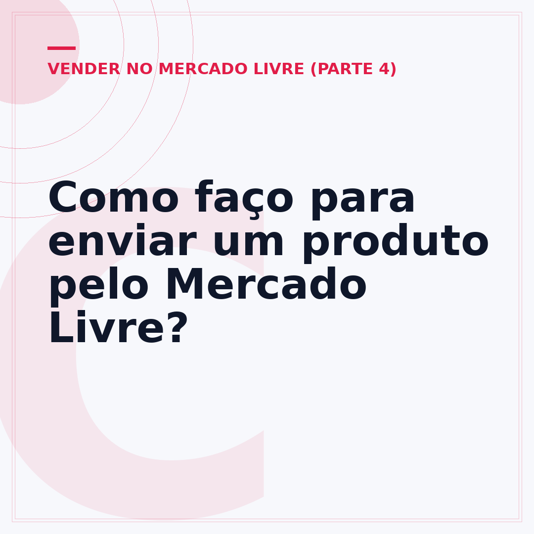 Como faço para enviar um produto pelo Mercado Livre?