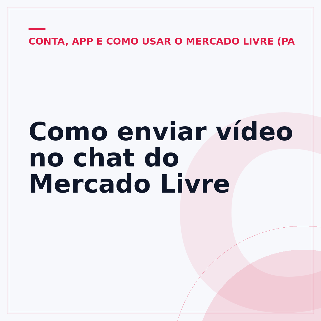 Como enviar vídeo no chat do Mercado Livre