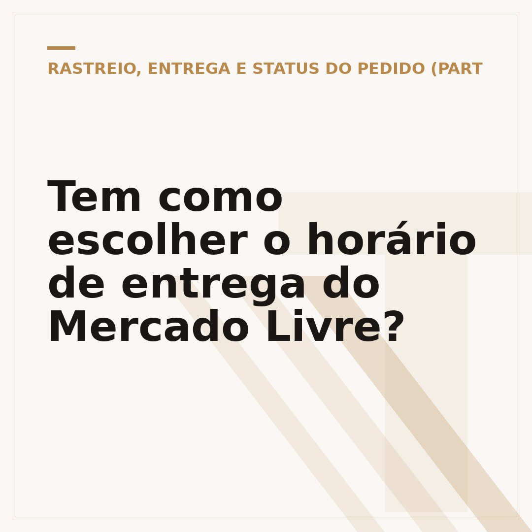 Tem como escolher o horário de entrega do Mercado Livre?