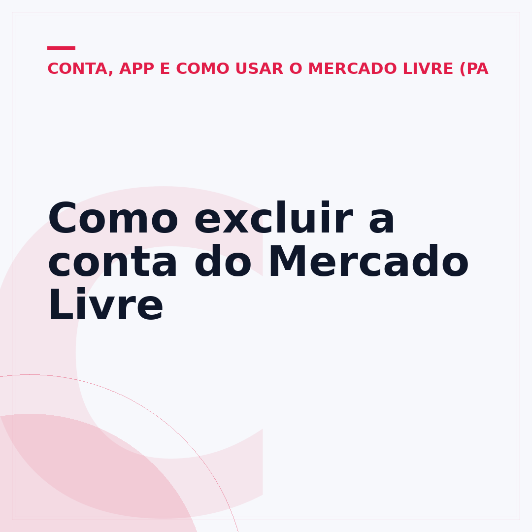 Como excluir a conta do Mercado Livre