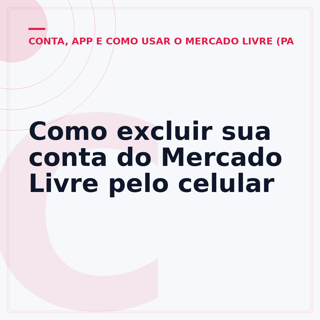Como excluir sua conta do Mercado Livre pelo celular