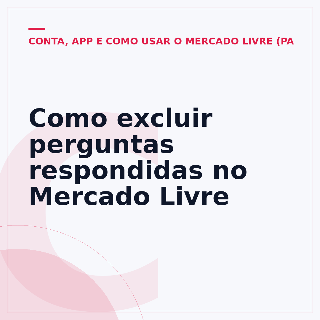 Como excluir perguntas respondidas no Mercado Livre