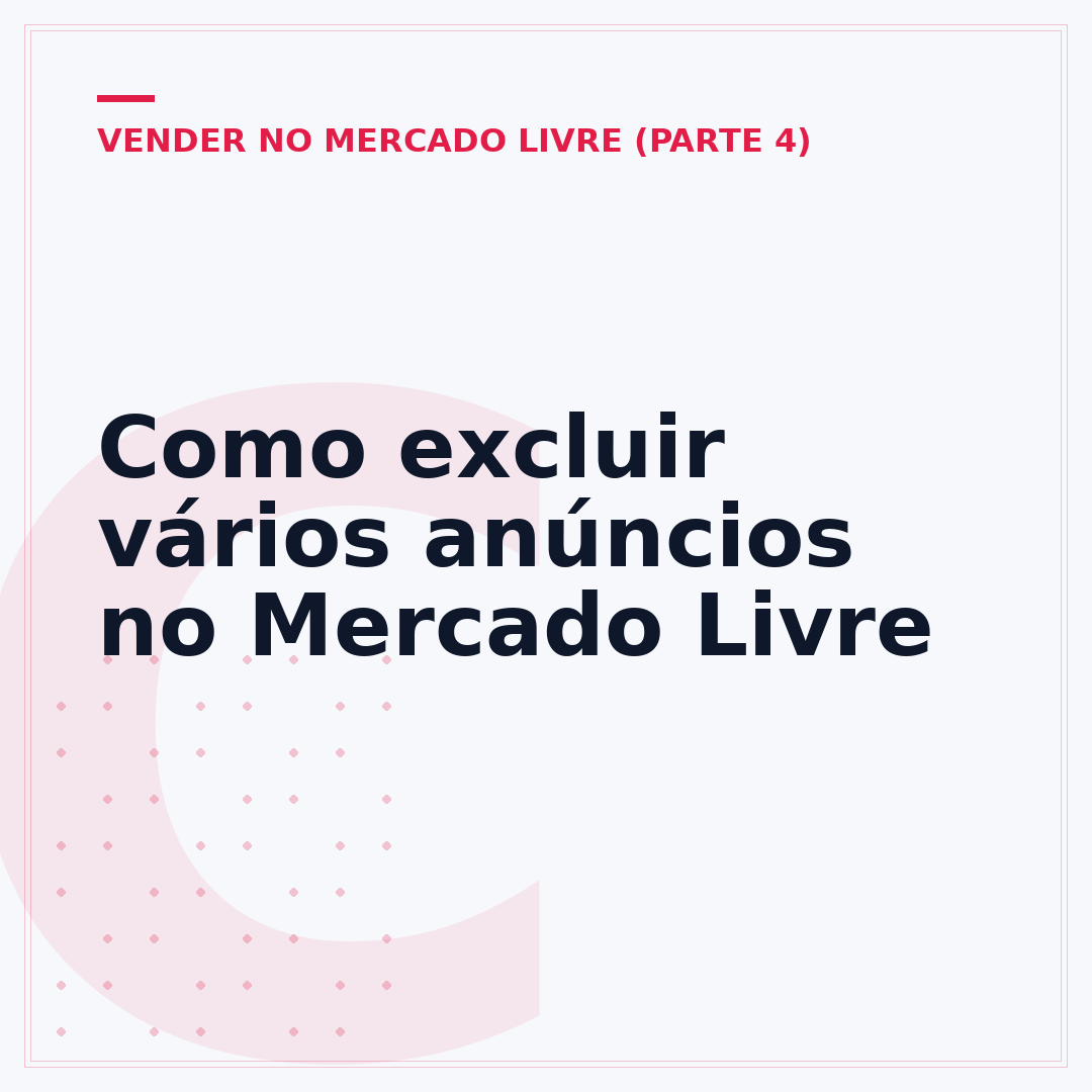 Como excluir vários anúncios no Mercado Livre