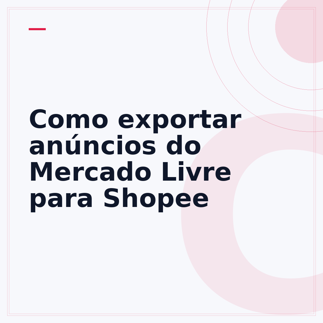 Como exportar anúncios do Mercado Livre para Shopee