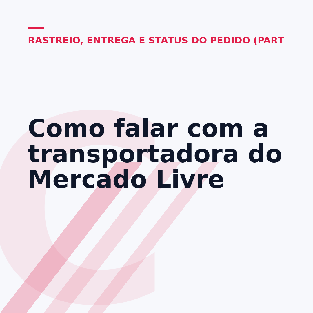 Como falar com a transportadora do Mercado Livre