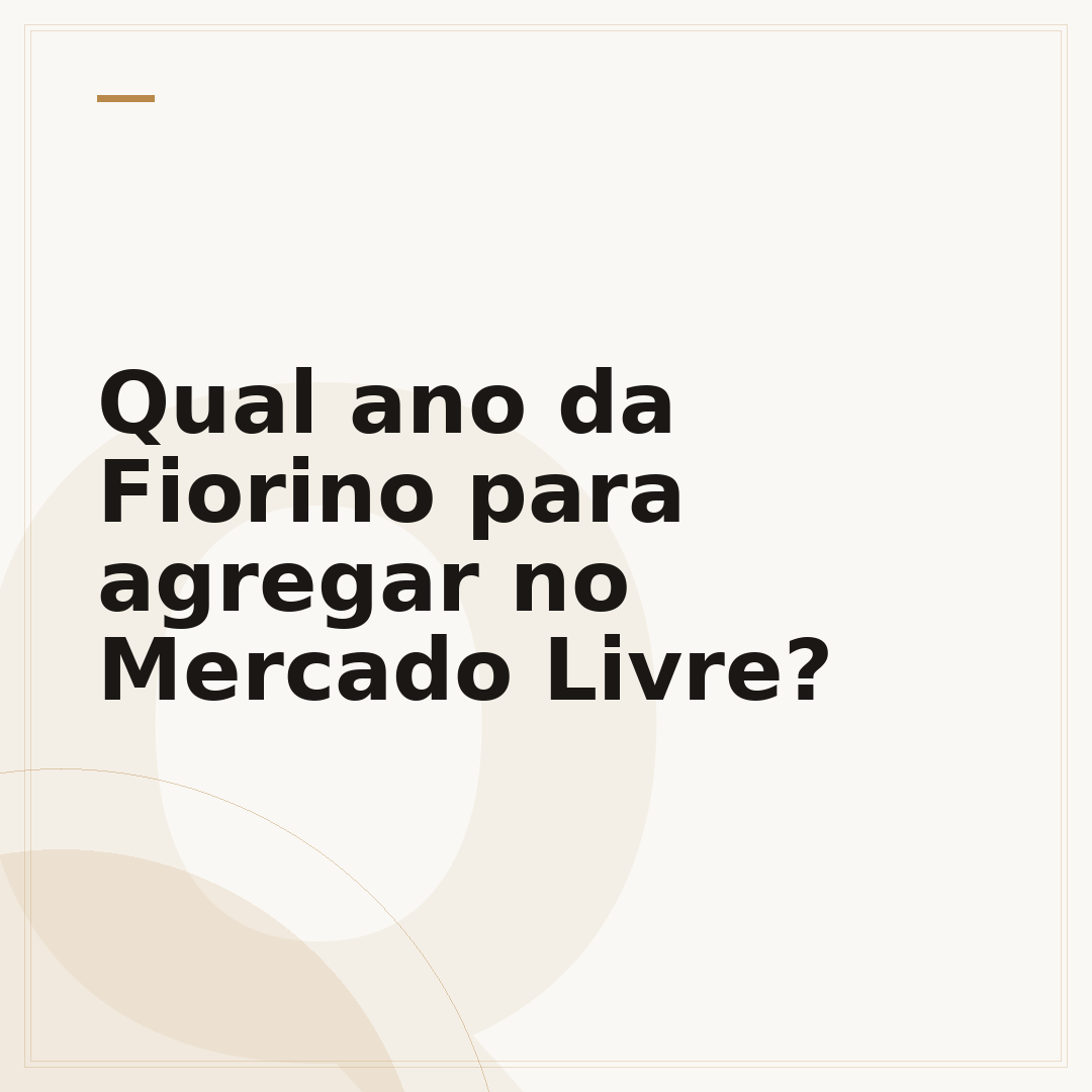 Qual ano da Fiorino para agregar no Mercado Livre?