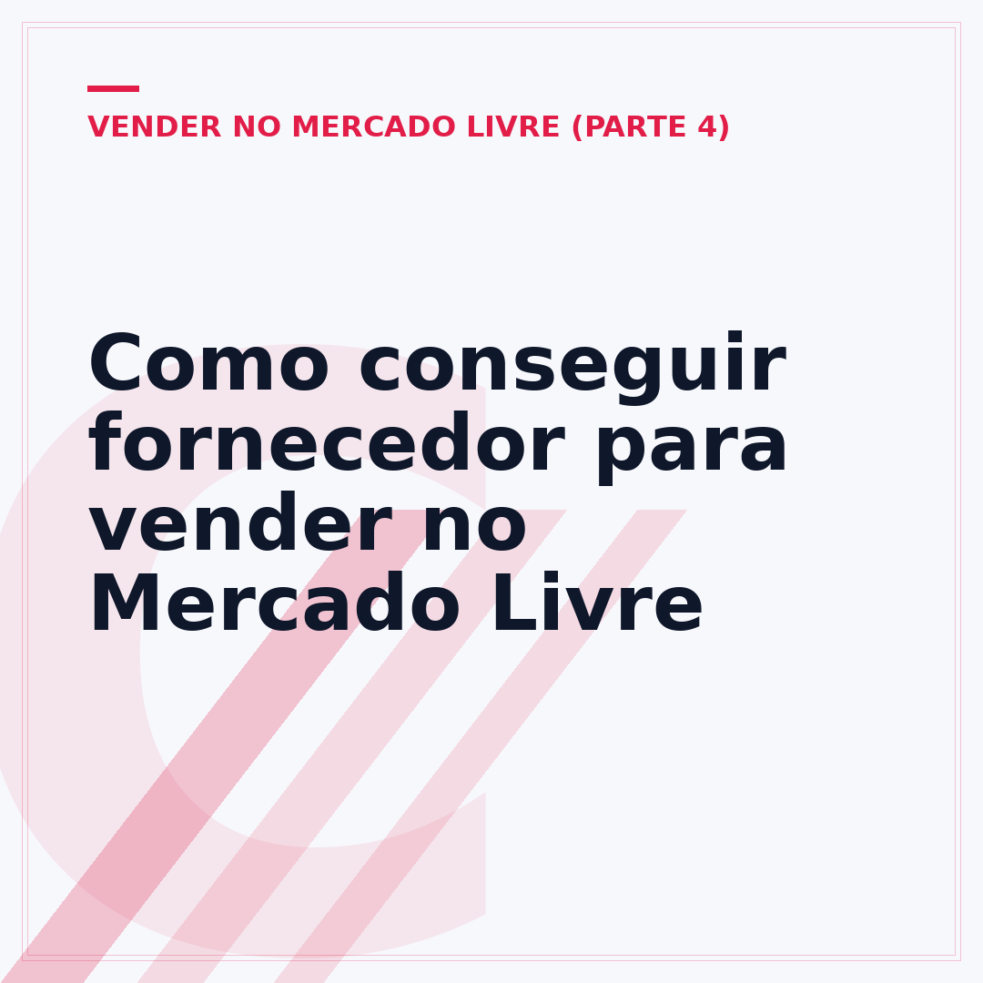 Como conseguir fornecedor para vender no Mercado Livre