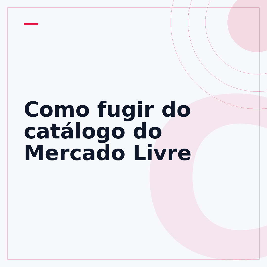 Como fugir do catálogo do Mercado Livre