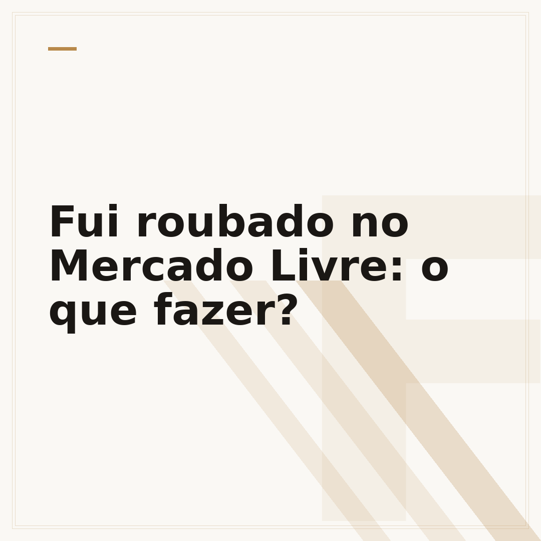Fui roubado no Mercado Livre: o que fazer?