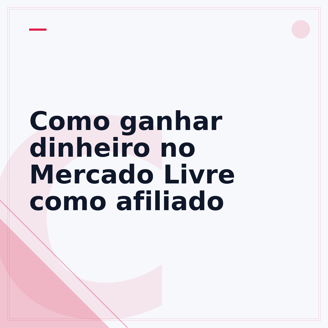 Como ganhar dinheiro no Mercado Livre como afiliado
