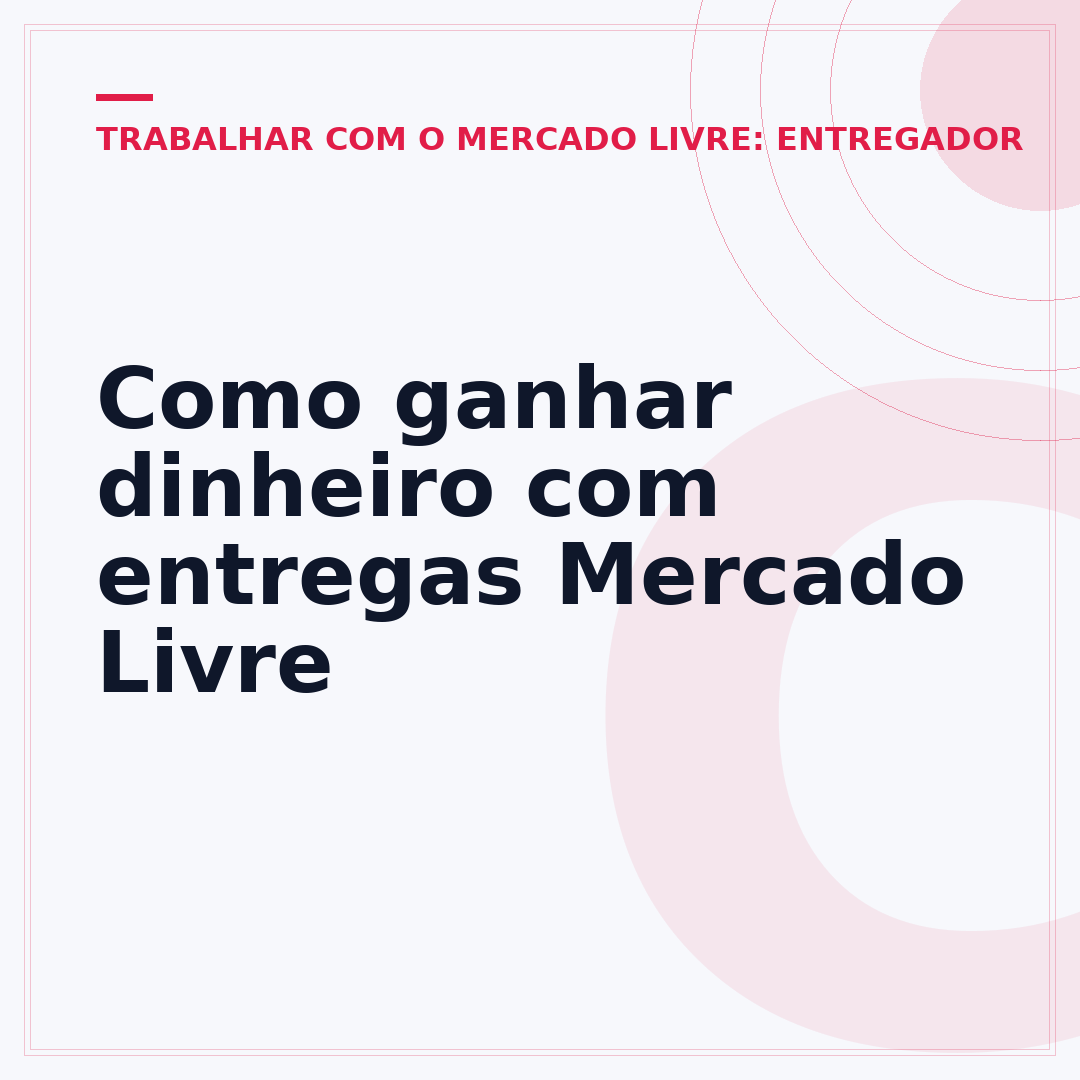 Como ganhar dinheiro com entregas Mercado Livre