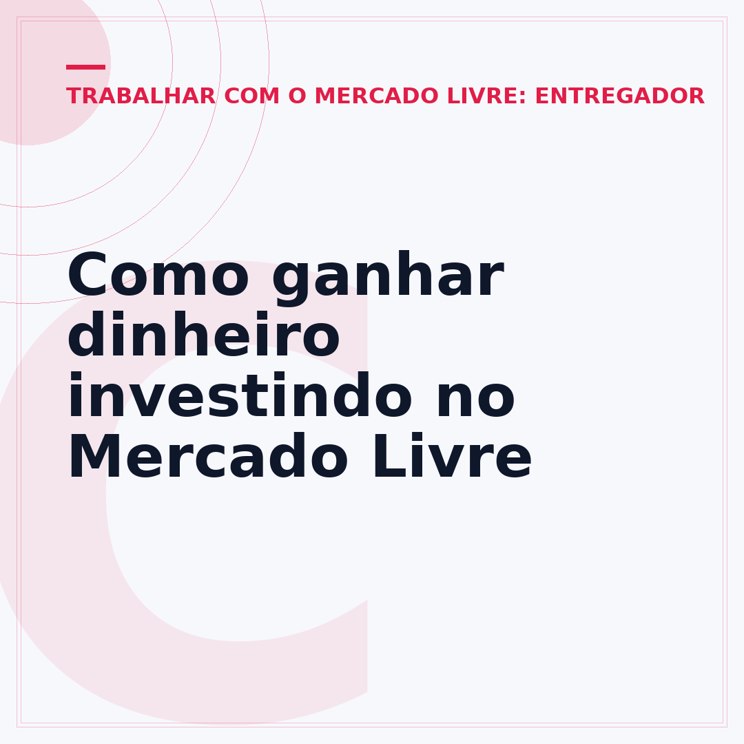 Como ganhar dinheiro investindo no Mercado Livre