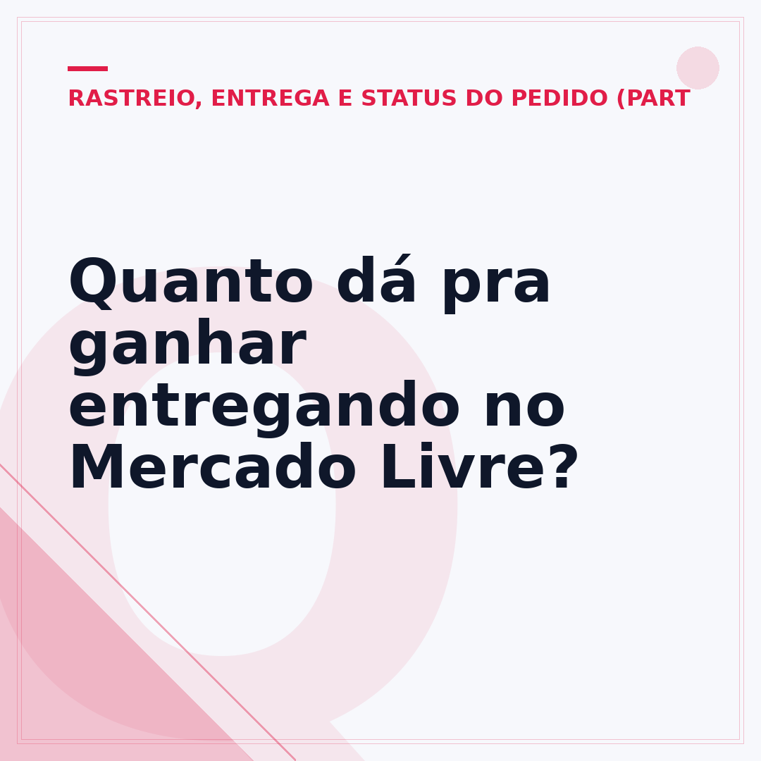 Quanto dá pra ganhar entregando no Mercado Livre?