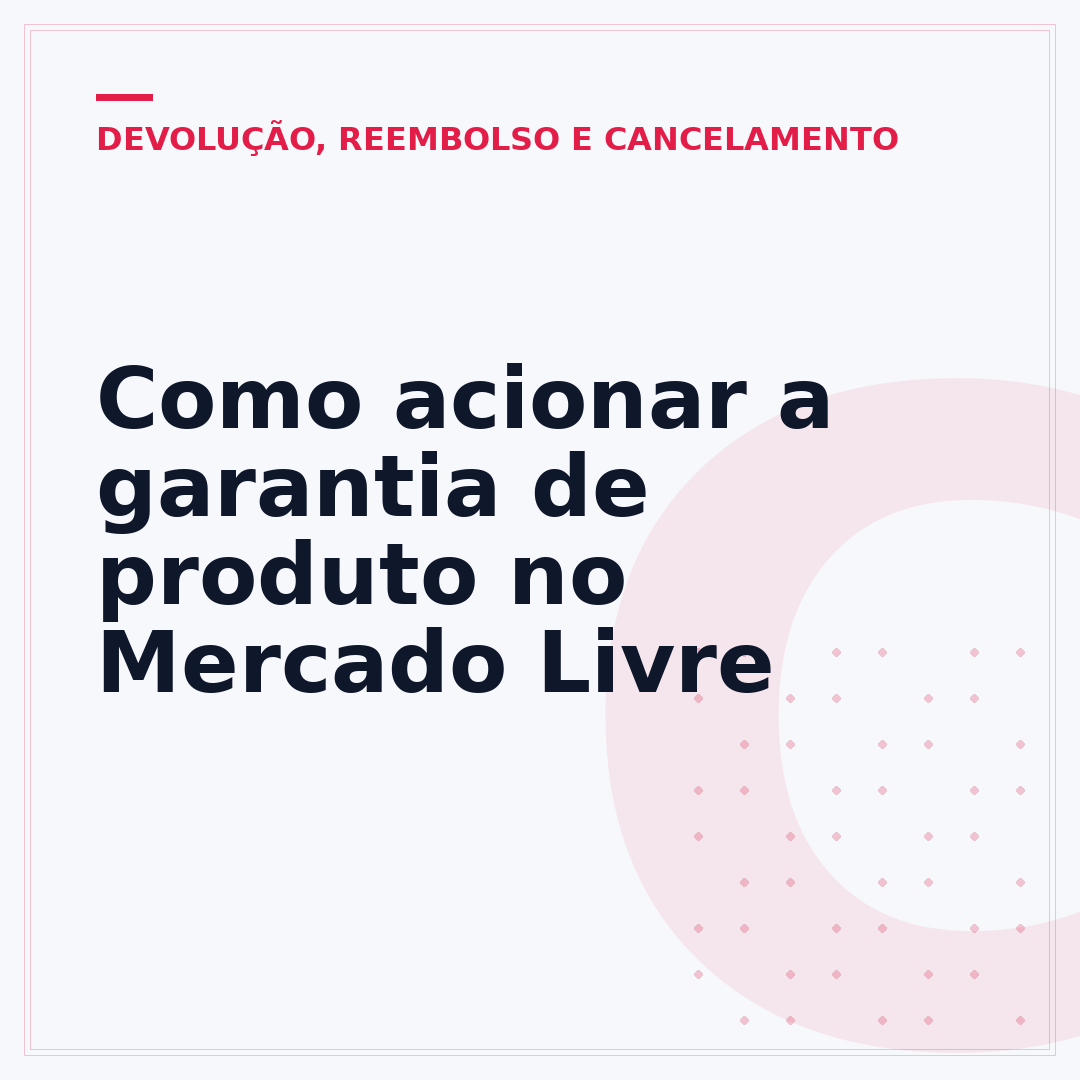 Como acionar a garantia de produto no Mercado Livre