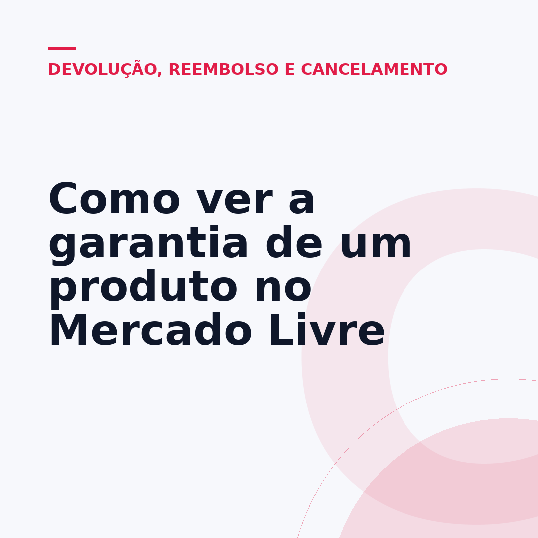 Como ver a garantia de um produto no Mercado Livre