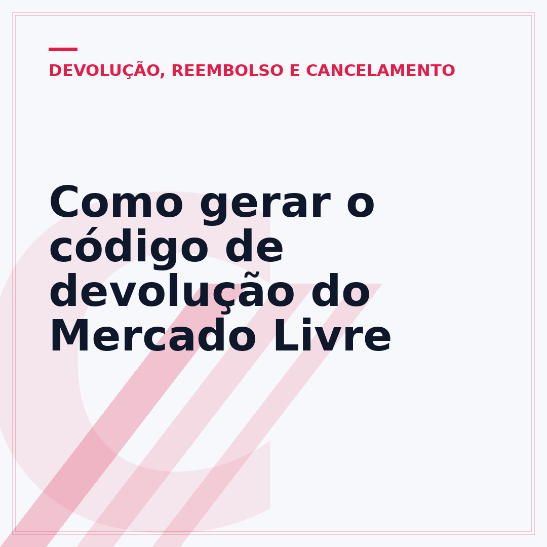 Como gerar o código de devolução do Mercado Livre