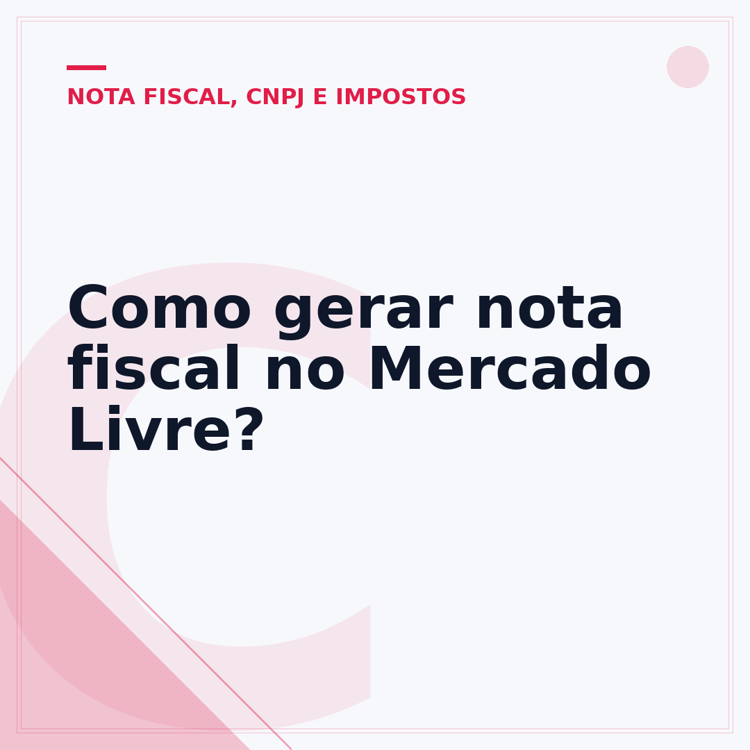 Como gerar nota fiscal no Mercado Livre?