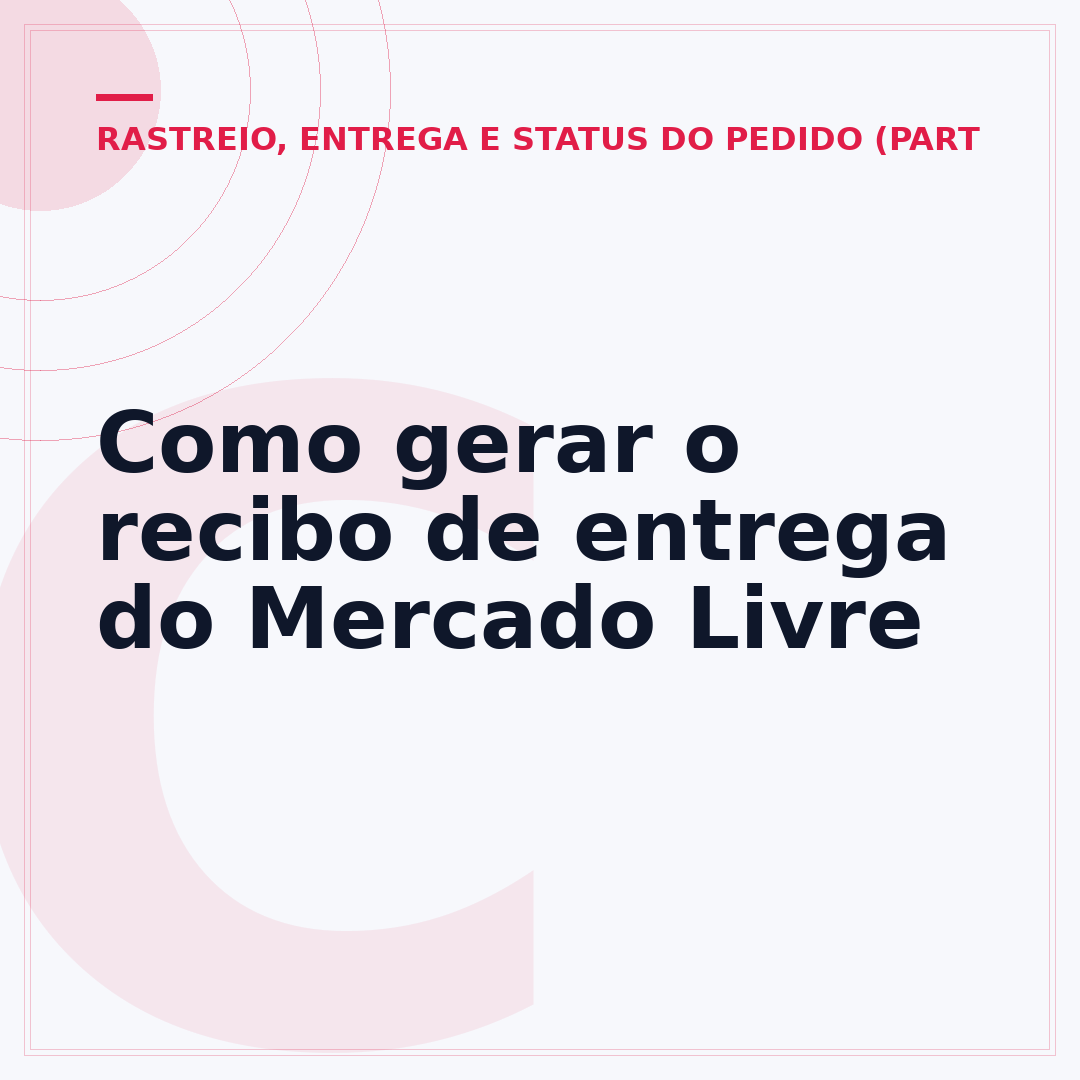 Como gerar o recibo de entrega do Mercado Livre