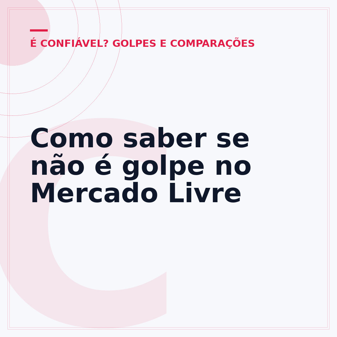 Como saber se não é golpe no Mercado Livre