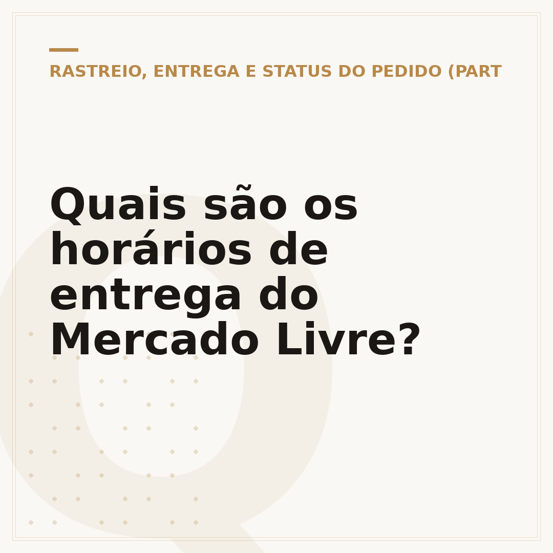 Quais são os horários de entrega do Mercado Livre?