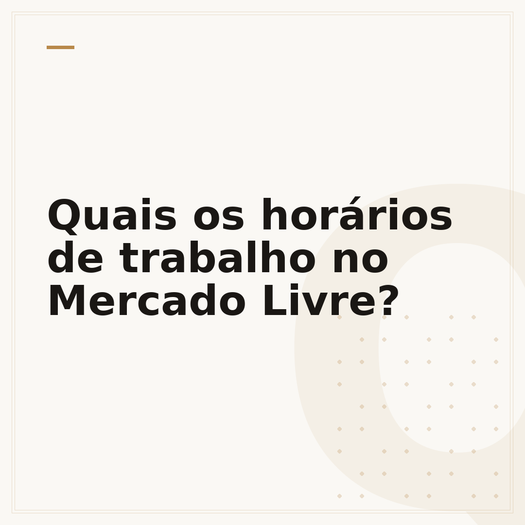 Quais os horários de trabalho no Mercado Livre?