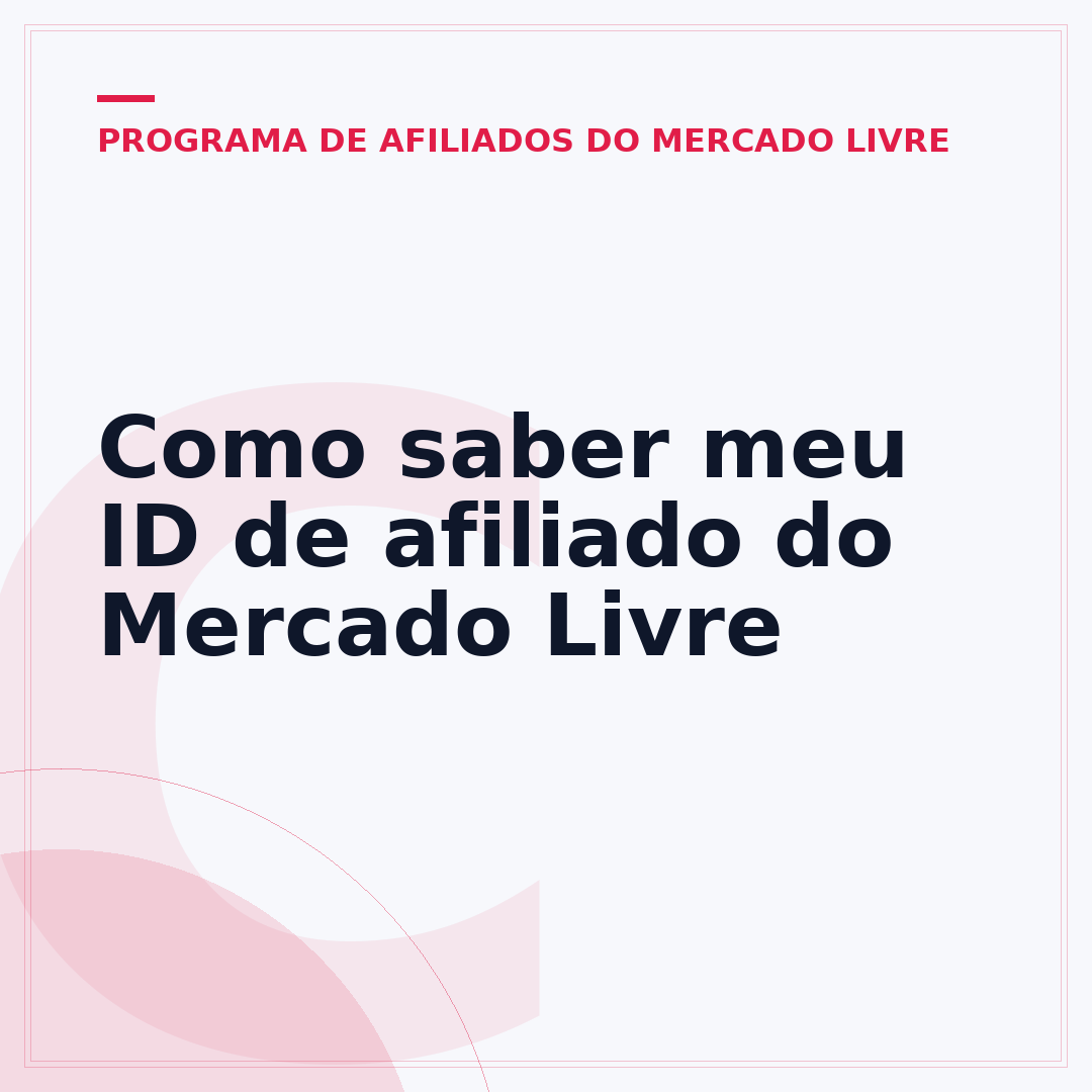 Como saber meu ID de afiliado do Mercado Livre