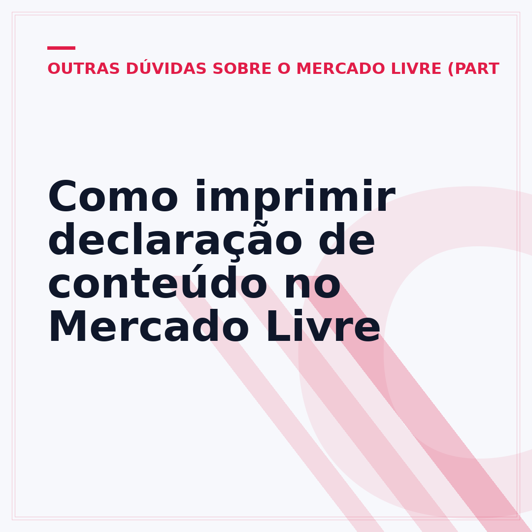 Como imprimir declaração de conteúdo no Mercado Livre