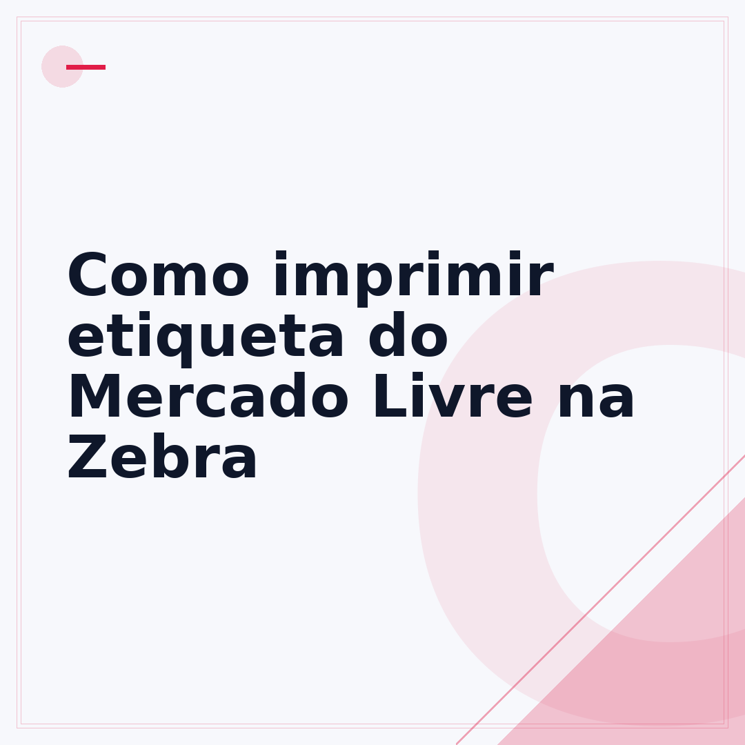Como imprimir etiqueta do Mercado Livre na Zebra