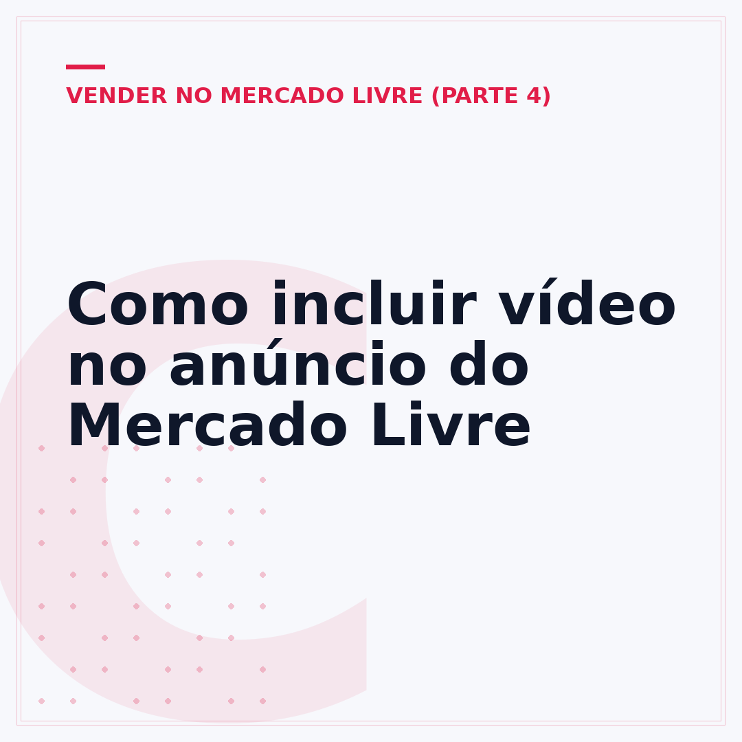 Como incluir vídeo no anúncio do Mercado Livre