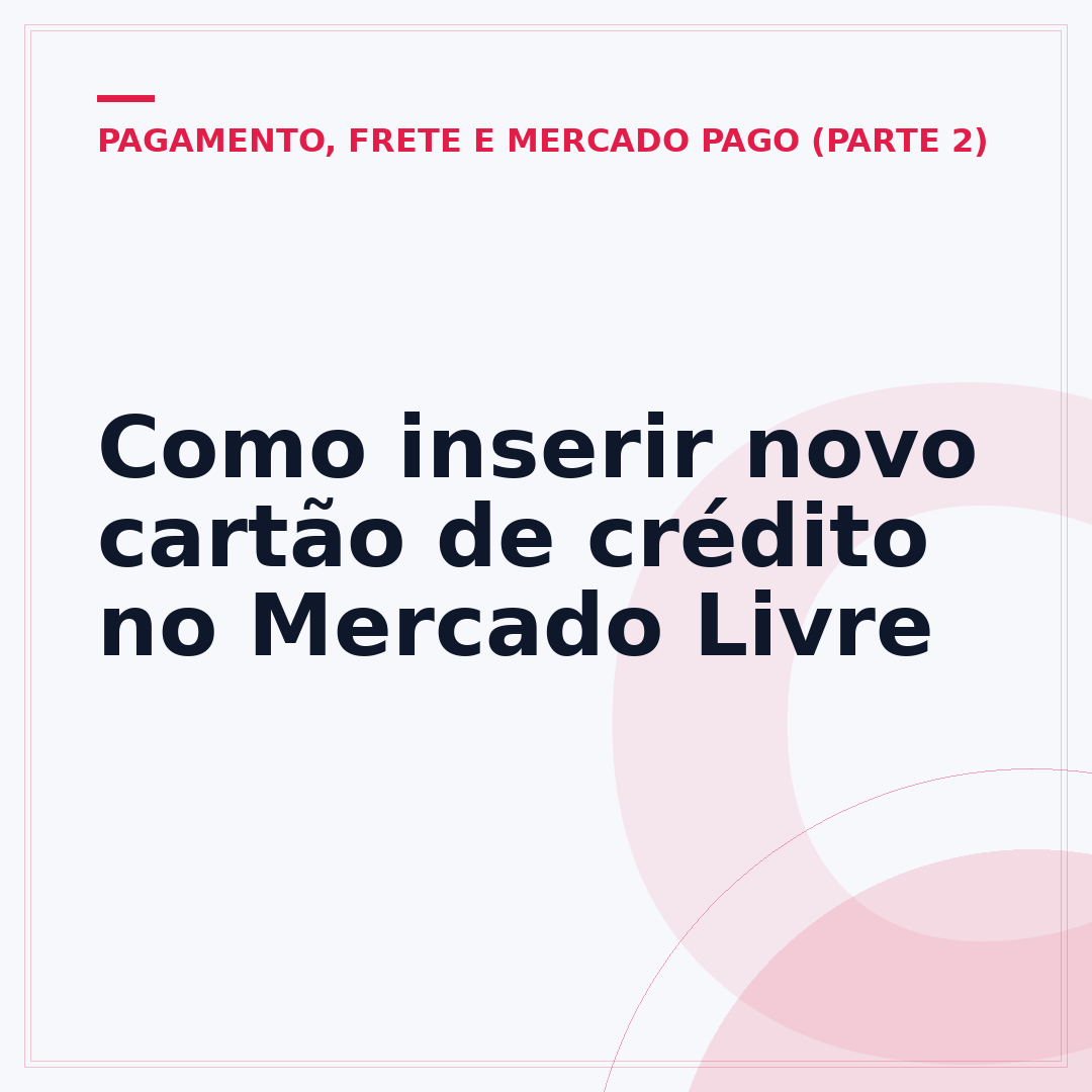 Como inserir novo cartão de crédito no Mercado Livre