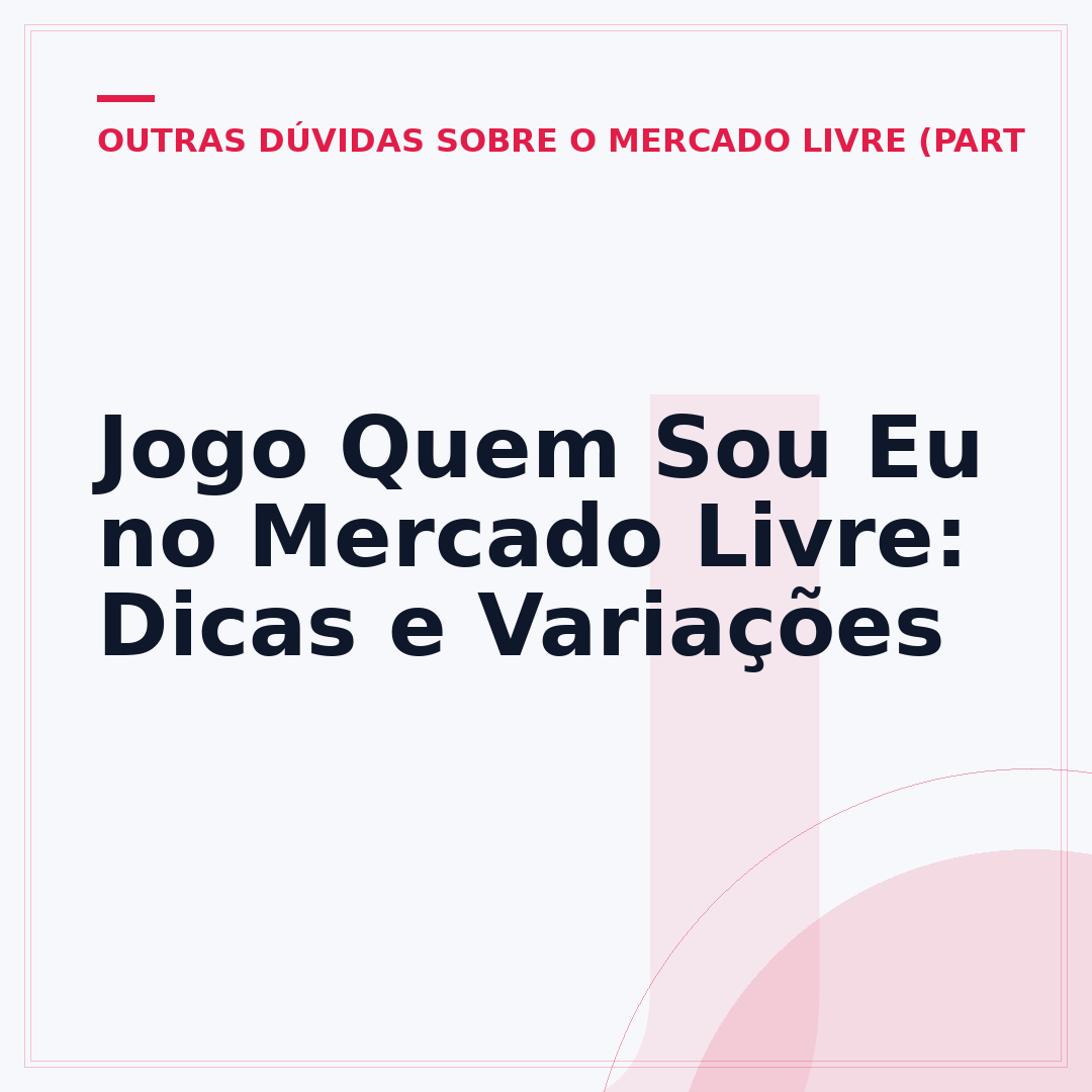 Jogo Quem Sou Eu no Mercado Livre: Dicas e Variações