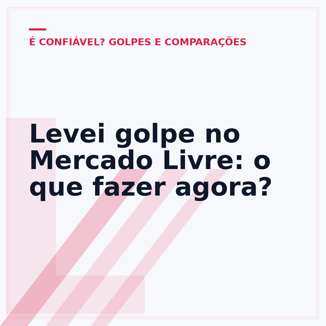 Levei golpe no Mercado Livre: o que fazer agora?