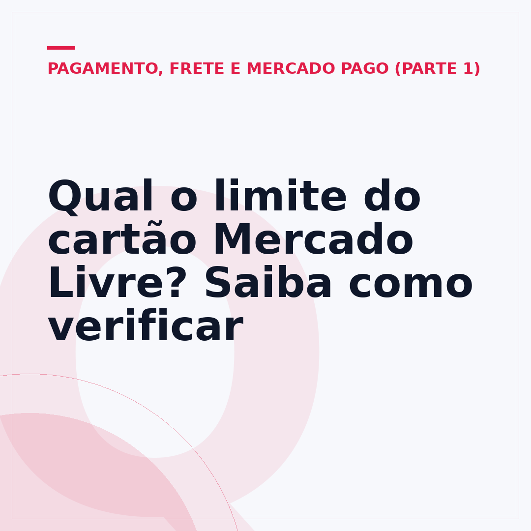 Qual o limite do cartão Mercado Livre? Saiba como verificar