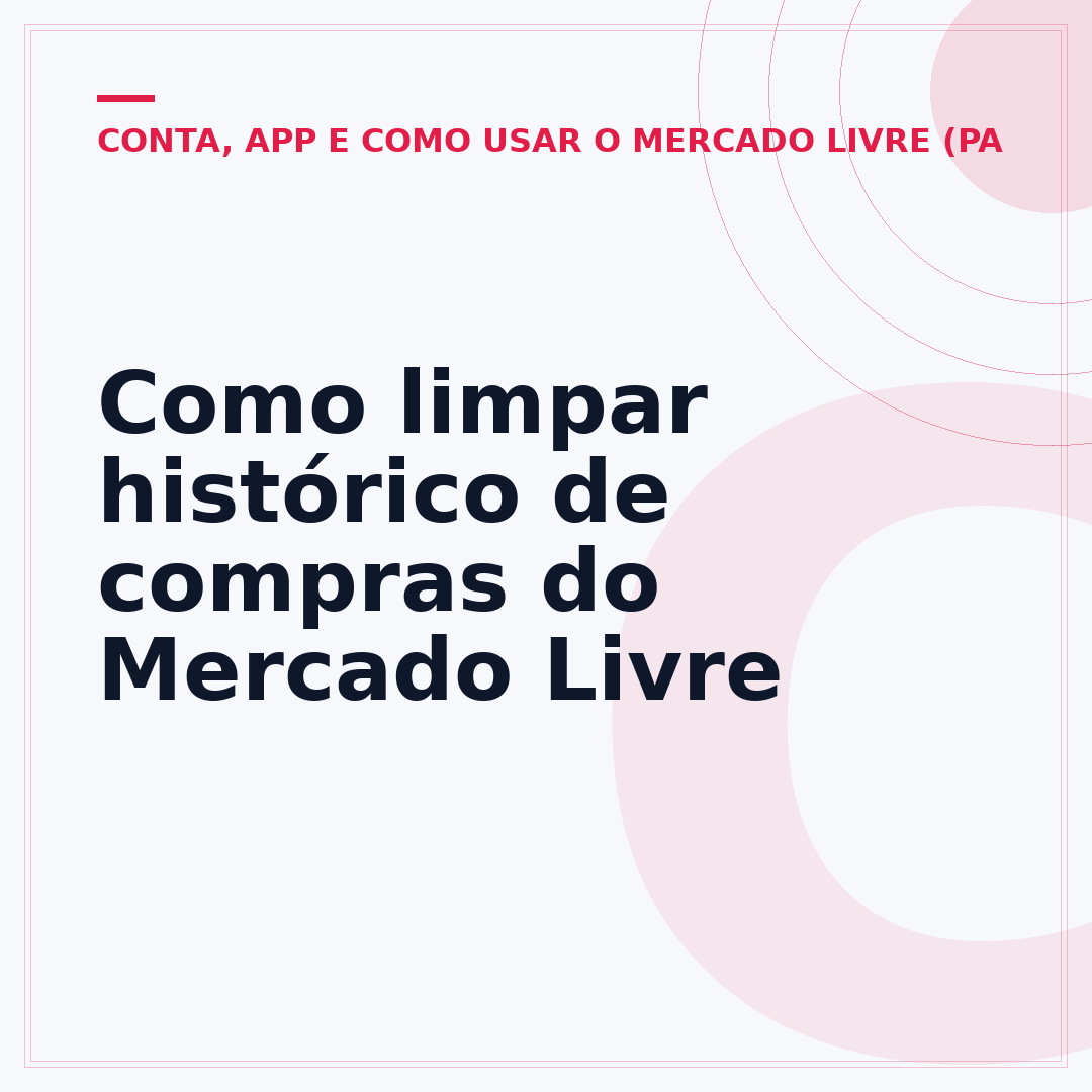 Como limpar histórico de compras do Mercado Livre