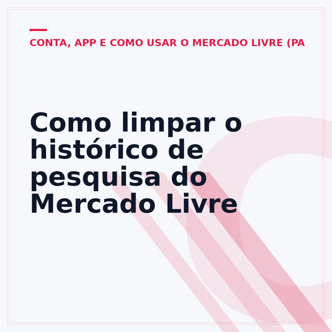 Como limpar o histórico de pesquisa do Mercado Livre