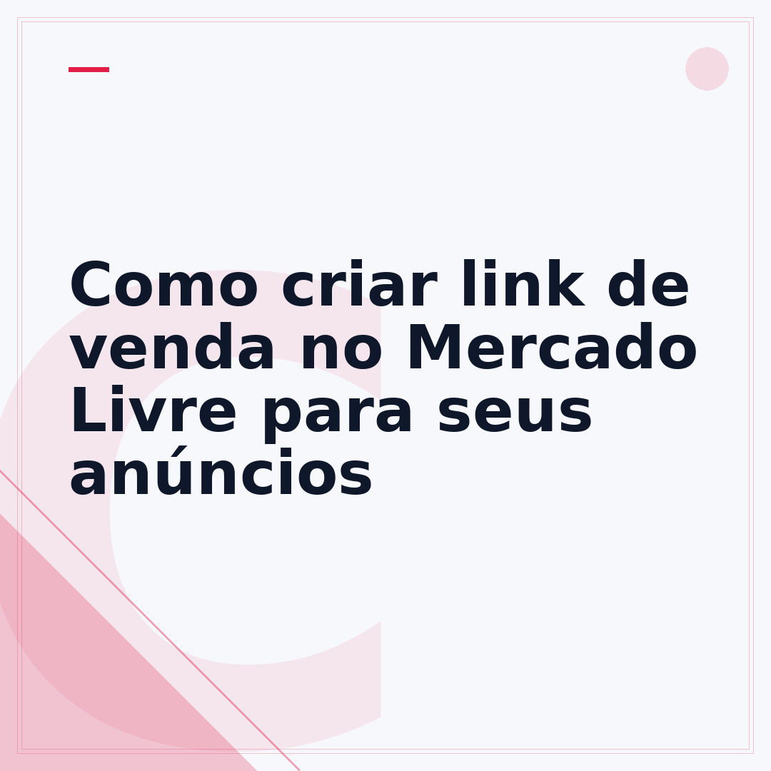 Como criar link de venda no Mercado Livre para seus anúncios