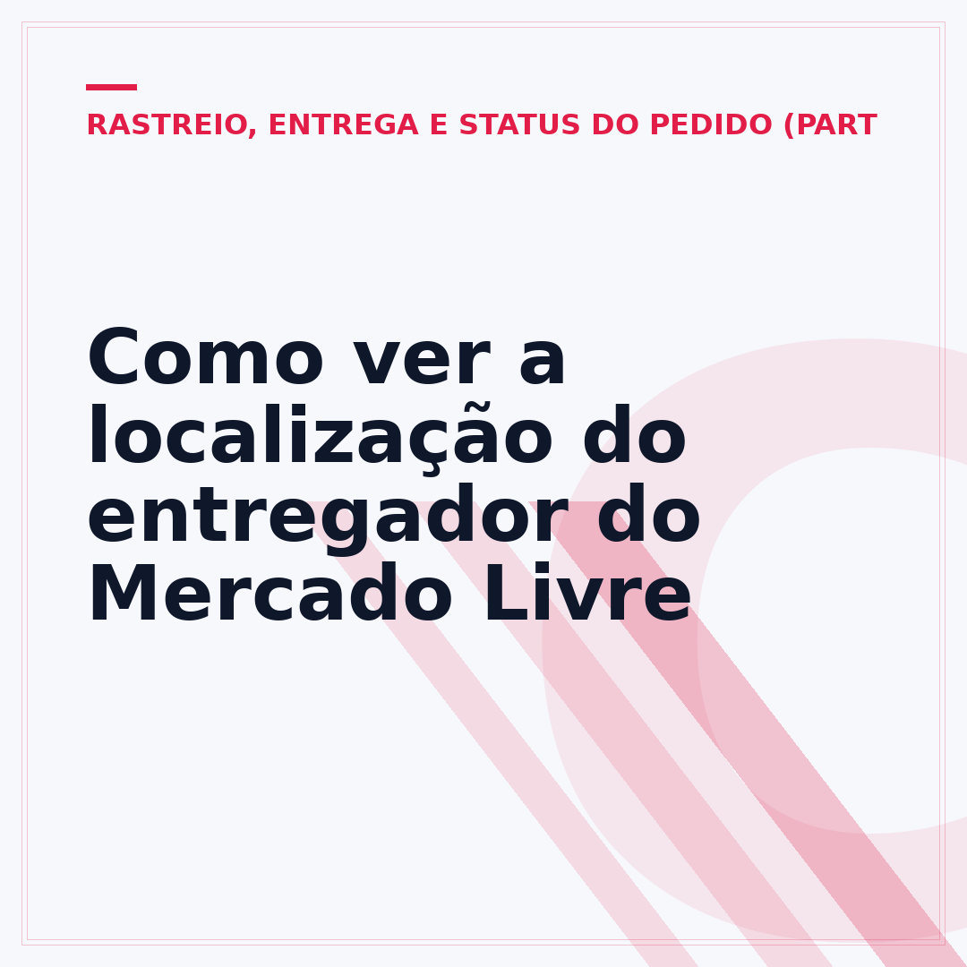 Como ver a localização do entregador do Mercado Livre