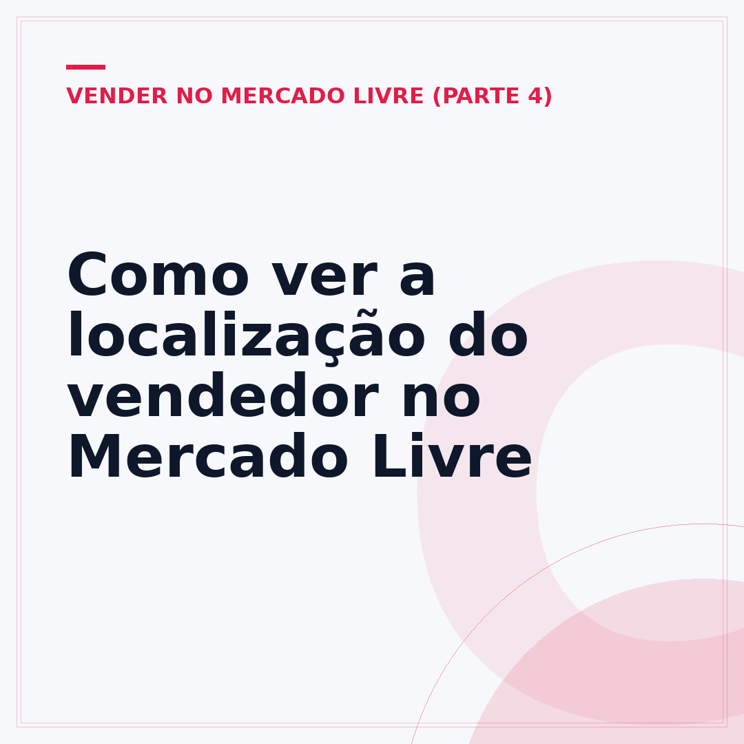 Como ver a localização do vendedor no Mercado Livre