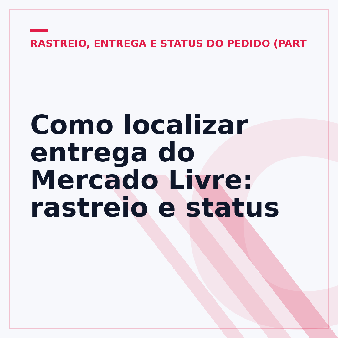 Como localizar entrega do Mercado Livre: rastreio e status