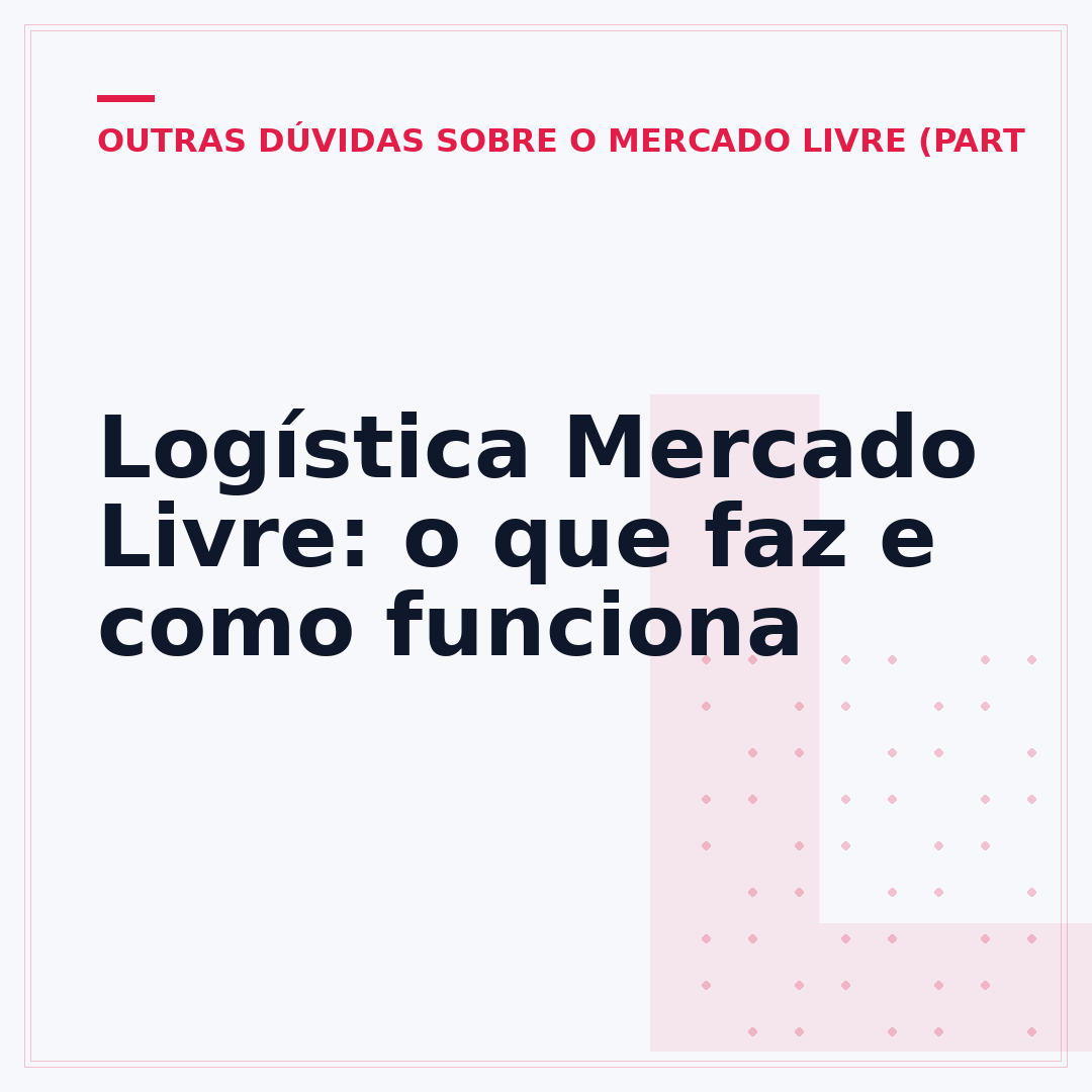 Logística Mercado Livre: o que faz e como funciona