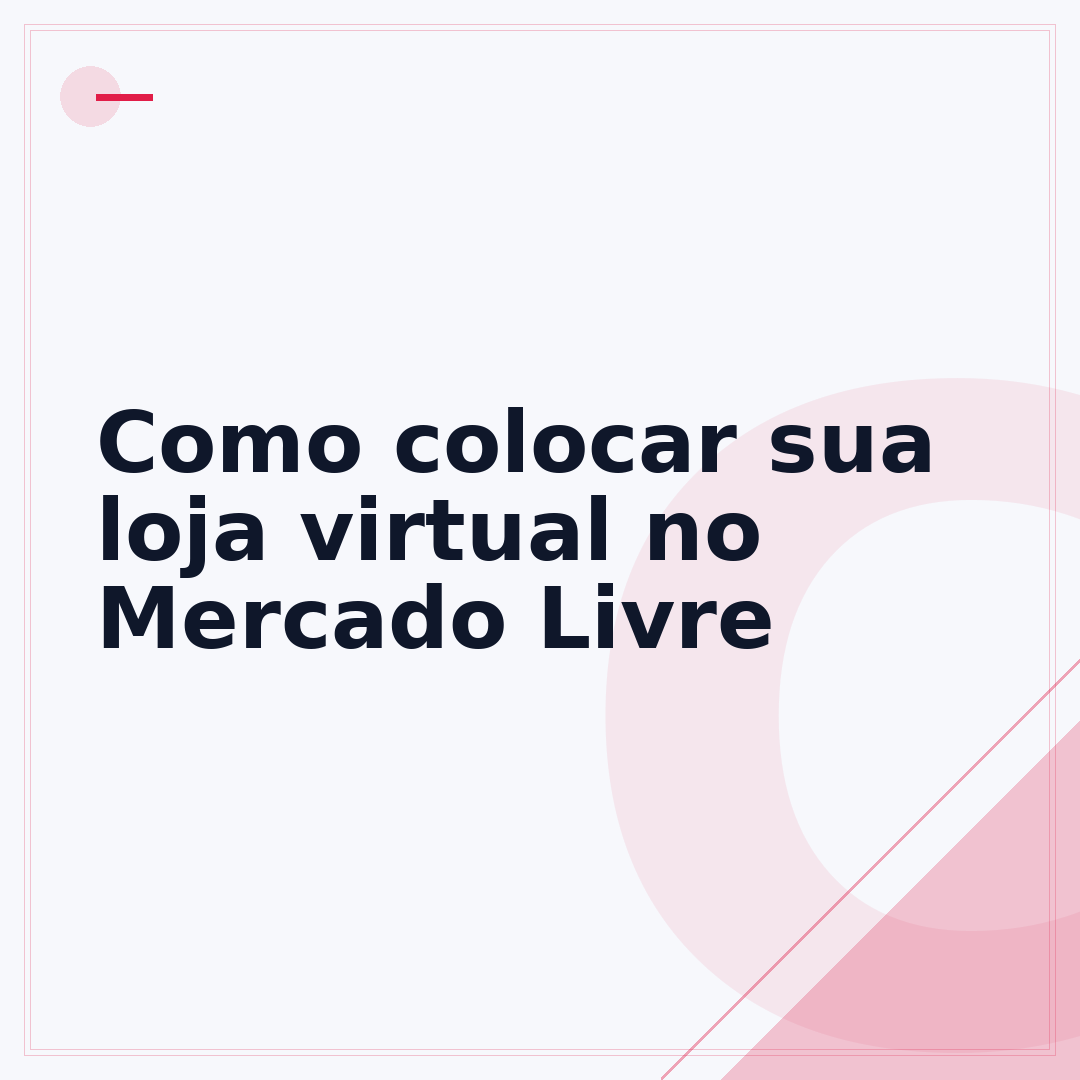 Como colocar sua loja virtual no Mercado Livre