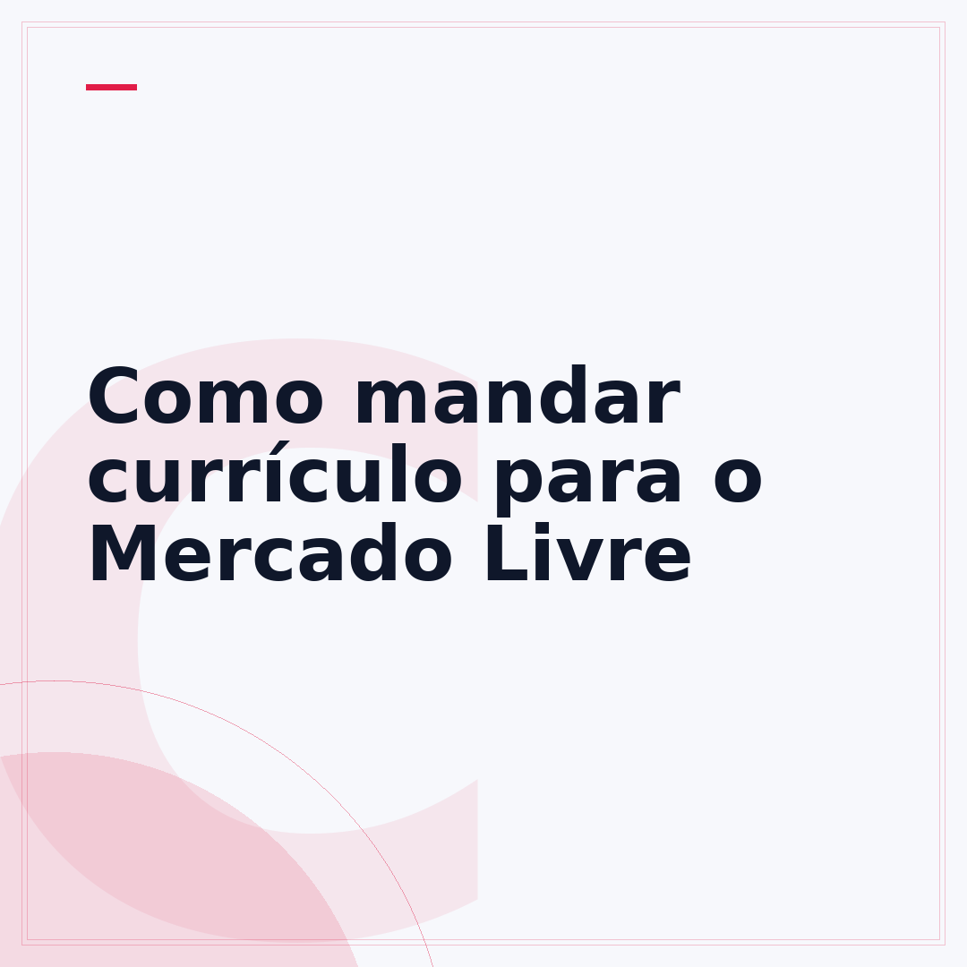 Como mandar currículo para o Mercado Livre