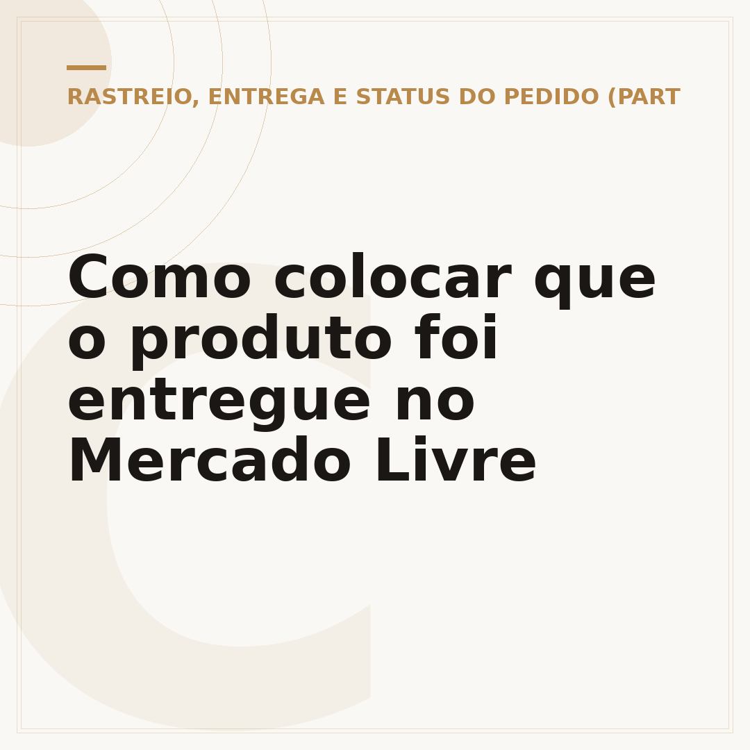 Como colocar que o produto foi entregue no Mercado Livre