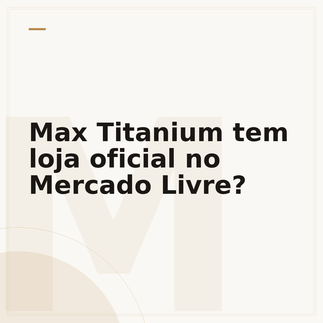 Max Titanium tem loja oficial no Mercado Livre?