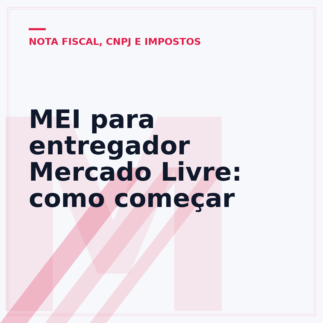 MEI para entregador Mercado Livre: como começar