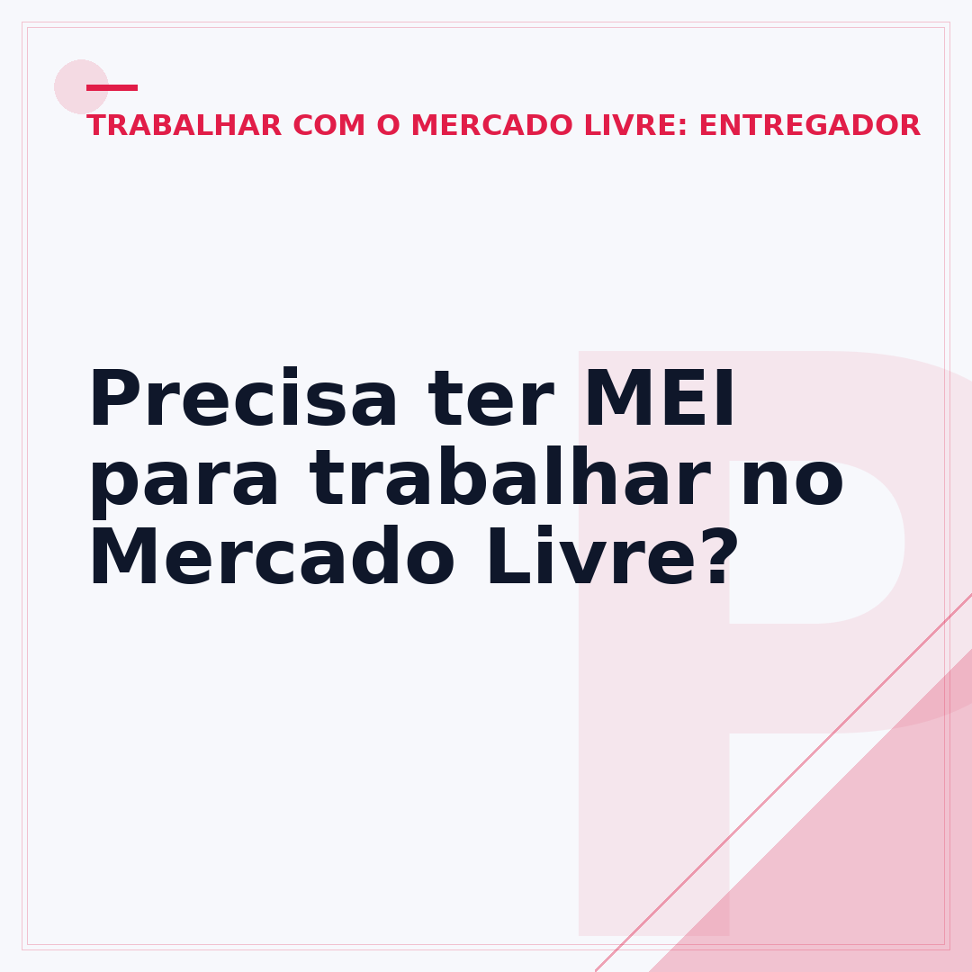 Precisa ter MEI para trabalhar no Mercado Livre?