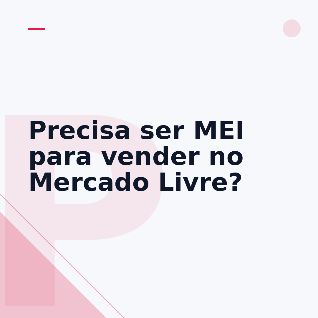 Precisa ser MEI para vender no Mercado Livre?